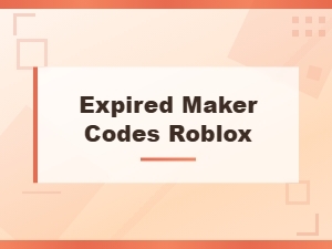 Expired Roblox Maker Codes List 2024